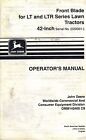 JOHN DEERE 42-INCH FRONT BLADE For LT LTR Lawn Tractors  OPERATOR'S MANUAL