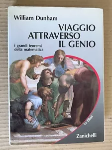 William Dunham - VIAGGIO ATTRAVERSO IL GENIO i grandi teoremi della matematica - Imagen 1 de 8