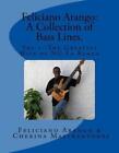 Feliciano Arango: A Collection of Bass Lines. Vol.1: The Greatest Hits of NG La 