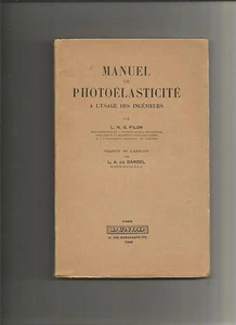 Manuel de photoélasticité à l'usage des ingénieurs - Filon - Foto 1 di 1