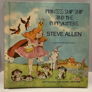   Princess Snip Snip And The PuppyKittens Steve Allen HC KIDS 1973 Book  - Imagen 1 de 10