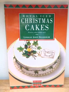 Royal Iced Christmas Cakes, Lindsay John Bradshaw, Used; Very Good Book - Bild 1 von 5