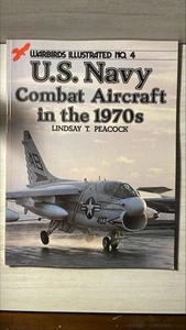 U.S. Navy Combat Aircraft in the 1970s - Warbirds Illustrated No. 4 - Picture 1 of 2