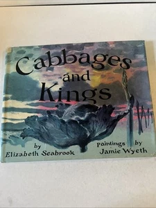 Cabbages and Kings by Elizabeth Seabrook Illustrated & Signed by Jamie Wyeth - Picture 1 of 7