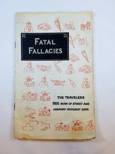 Fatal Fallacies 1956 The Travelers Book of Street Highway Accident Data Stats - Picture 1 of 7