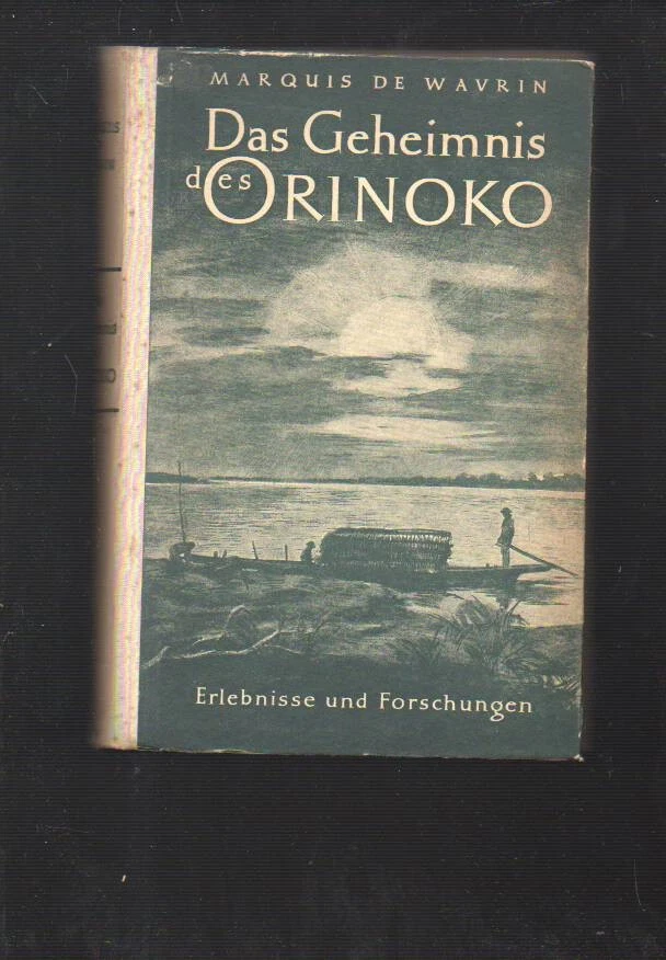 (b75741)   de Wavrin das Geheimnis des Orinoko  Erlebnisse und Forschungen. - Bild 1 von 1