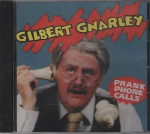 GILBERT GNARLEY - Prank Phone Calls - CD - BRAND NEW SEALED , RENTING A BUS, - Picture 1 of 2