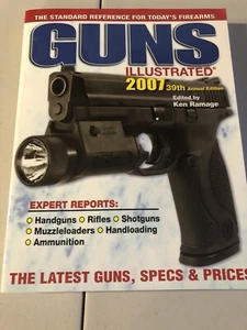 Guns Illustrated 2007 by Ken Ramage (2006, Paperback) - Foto 1 di 2
