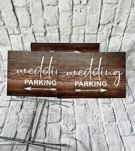 Wedding Parking Signs Double Sided. 5 Total With Polls. 18” By 12”