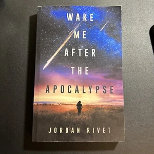 Wake Me After the Apocalypse Jordan Rivet - Picture 1 of 2