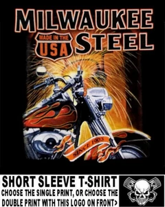 Milwaukee Steel Motorcycle Made in the USA Since 1903 Biker Rider T-shirt WS533 - Picture 1 of 24