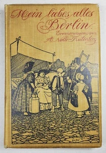 Agathe NALLI-RUTENBERG: ¡MI AMOR, ANTIGUO BERLÍN! Recuerdos ilustrados 1907 - Imagen 1 de 12
