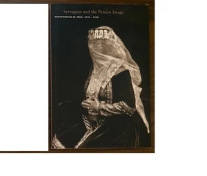 Sevruguin and The Persian Image: Photographs of Iran 1870-1930 - Picture 1 of 1