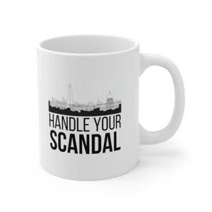 Handle Your Scandal White Ceramic Mug 11oz - Picture 1 of 13