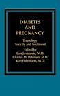 Diabetes und Schwangerschaft: Teratologie, Toxizität an, Jovanovic, Fuhrmann, Jovano-,