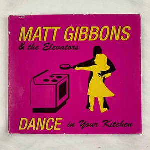 Dance in Your Kitchen by Matt Gibbons (CD, 2012) - Imagen 1 de 9