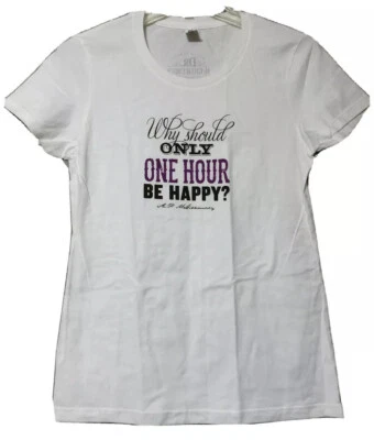 ¿Por qué solo una hora debería ser feliz? Camiseta blanca para mujer Dr McGillicuddys talla mediana Foto 1 de 4