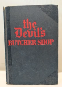 The Devil's Butcher Shop Vintage Hard Cover Book Roger Morris 1983 Prison Riot - Foto 1 di 10
