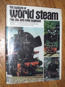 THE TWILIGHT OF WORLD STEAM  - Picture 1 of 12
