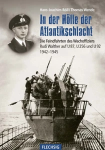Röll In der Hölle der Atlantikschlacht Feindfahrten Wachoffiziers Rudi Walther - Imagen 1 de 1