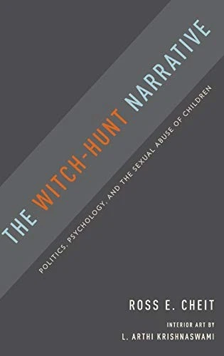 The Witch-Hunt Narrative: Politics, Psychology, and the... - Cheit, Ross E. - Image 1 of 1