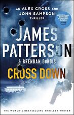 Cross Down by James Patterson & Brendan DuBois - An Alex Cross Thriller