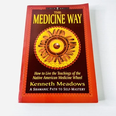 The Medicine Way Kenneth Meadows Earth Quest Native American Medicine Shamanic - image 1 of 4