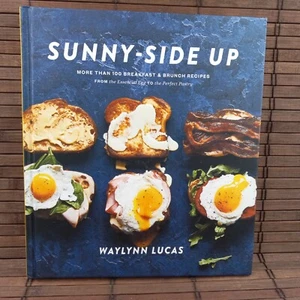 Sunny-Side Up Frühstück und Brunch Rezepte Kochbuch Waylynn Lucas 2019 Hardcover - Bild 1 von 7