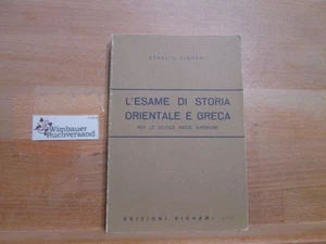 L'esame di storia orientale e greca. Per le Scuole superiori Bignami, Ernesto. : - Picture 1 of 1