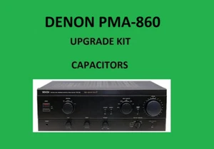 Stereo Amplifier DENON PMA-860 Repair KIT - all capacitors - Picture 1 of 16