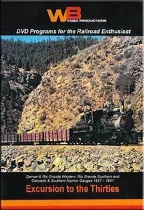 Excursion to the Thirties DVD 30's Rio Grande Southern Colorado & Southern - Picture 1 of 1