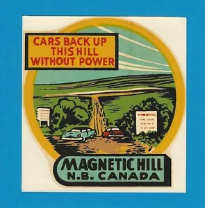 DE COLECCIÓN ORIGINAL 1948 SOUVENIR ""MAGNETIC HILL"" MONCTON NUEVA CALCOMANÍA DE BRUNSWICK ARTE - Imagen 1 de 1