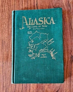 1923 Ausgabe ALASKA: DAS LAND DER JETZT Alaska-Themengedichte von D. A. NOONAN - Bild 1 von 9