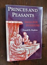 Hopkins, Donald. Princes and Peasants : Smallpox in History