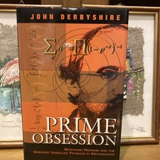 Prime Obsession : Bernhard Riemann and the Greatest Unsolved Problem in...
