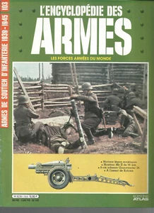 ENCYCLOPEDIE DES ARMES N°103 ARMES DE SOUTIEN D'INFANTERIE 1939-1945 - Imagen 1 de 1