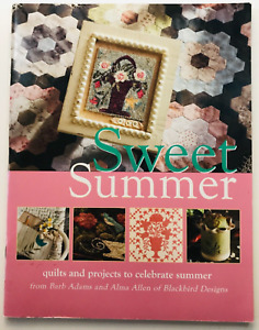 Blackbird Designs SWEET SUMMER Quilt Projects Soft Cover Book RARE / HTF 36 pgs