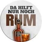 Lustiger Spruch “Da hilft nur noch Rum“ Magnet  Alkohol Deko Geschenkidee Mann F