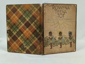 Vtg 1934 HC ~ Rowena Teena Tot and the Blackberries - Fannie Burgheim Blumberg - Picture 1 of 8