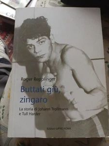BUTTATI GIÙ, ZINGARO DI ROGER REPPLINGER - Foto 1 di 1
