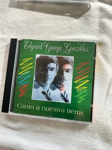 Edgard George González - Canto a Nuestra Tierra CD Nahué Folklore 1990s - Picture 1 of 2