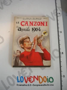 LE CANZONI DI APRILE 1964 RACCOLTA DI TUTTE LE CANZONI DI SUCCESSO Messaggerie - Bild 1 von 3
