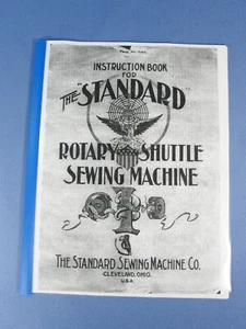 1899 STANDARD ROTARY SHUTTLE Nähmaschine Anleitung Handbuch (Xerox Kopie) - Bild 1 von 5
