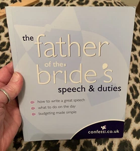 Confetti: The Father of the Bride's Speech & Duties by Confetti.Co.Uk... - Picture 1 of 18