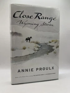 Proulx, Annie - CLOSE RANGE:  WYOMING STORIES - First Edition - Picture 1 of 4