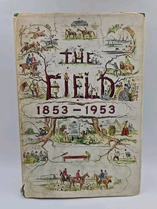 The Field 1853-1953 A Centenary Volume R. N. Rose - Picture 1 of 10