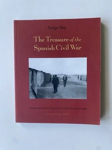 The Treasure of the Spanish Civil War by Serge Pey - 2020 advanced reading copy - Imagen 1 de 1