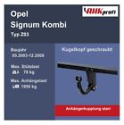 Produktbild - starr Anhängekupplung Autohak für Opel Signum Kombi Z03 BJ 05.03-12.08 NEU ABE