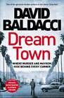Dream Town By David Baldacci: New