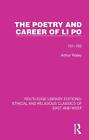 The Poetry and Career of Li Po: 701-762 by Arthur Waley Paperback Book